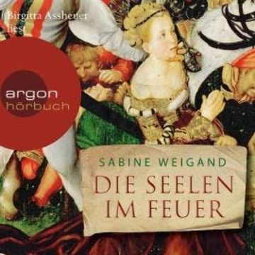 Die Seelen im Feuer (Gekürzte Lesung) audiobook, Sabine Weigand