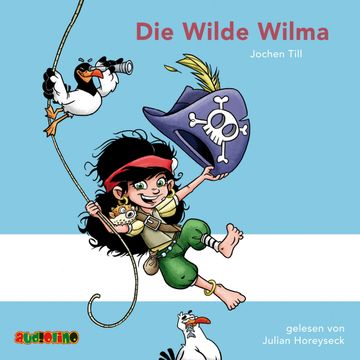 Die Wilde Wilma audiobook, Jochen Till