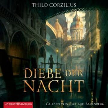 Diebe der Nacht audiobook, Thilo Corzilius