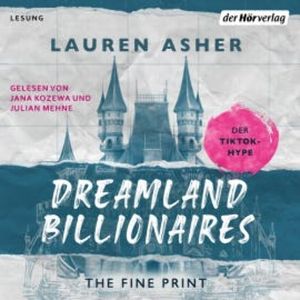 Dreamland Billionaires - The Fine Print, Lauren Asher