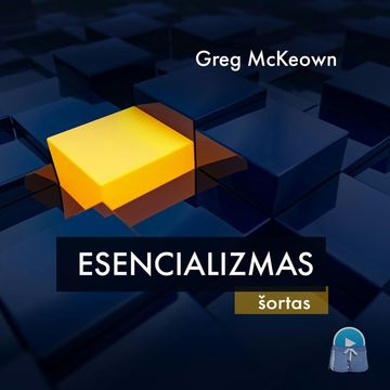 Esencializmas (šortas) audiobook, Greg McKeown