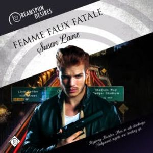 Femme Faux Fatal, Susan Laine