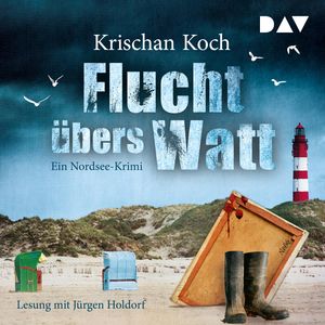 Flucht übers Watt. Ein Nordsee-Krimi, Krischan Koch