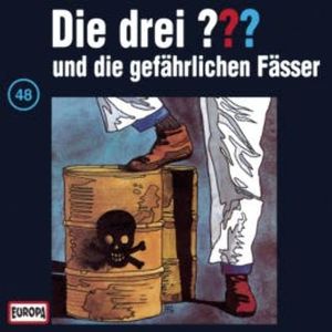 Folge 48: Die drei ??? und die gefährlichen Fässer, N.N.
