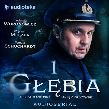 Głębia. Odcinek 1, Artur Kurasiński, Maciej Ziółkowski