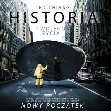 Historia twojego życia audiobook, Ted Chiang