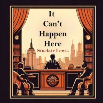 It Can't Happen Here audiobook, Sinclair Lewis