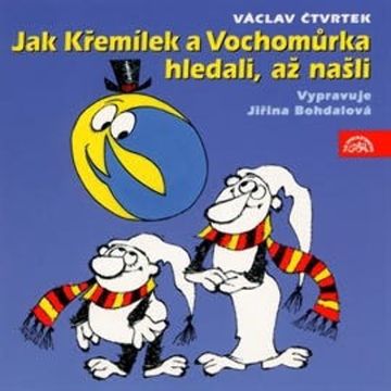 Jak Křemílek a Vochomůrka hledali, až našli audiobook, Václav Čtvrtek