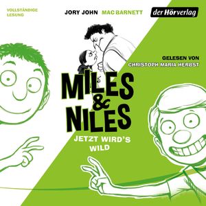 Jetzt wird's wild (Miles & Niles 3), Jory John, Mac Barnett