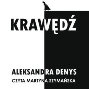 Krawędź, Aleksandra Denys