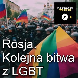 Kreml walczy z "międzynarodowym ruchem LGBT", Piotr Pogorzelski