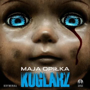 Kuglarz audiobook, Maja Opiłka