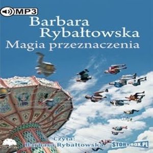 Magia przeznaczenia, Barbara Rybałtowska