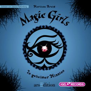 Magic Girls. In geheimer Mission, Marliese Arold