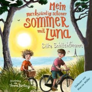Mein merkwürdig schöner Sommer mit Luna, Silke Schlichtmann