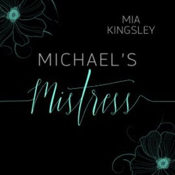 Michael's Mistress audiobook, Mia Kingsley
