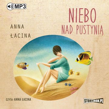 Niebo nad pustynią audiobook, Anna Łacina