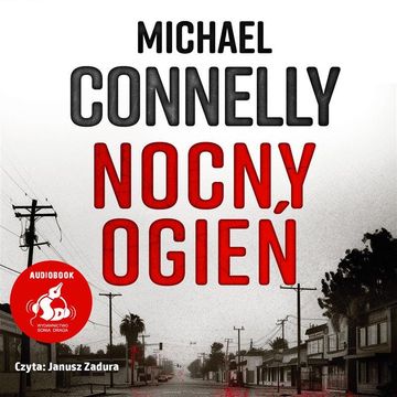 Nocny ogień. Harry Bosch. Tom 22 audiobook, Michael Connelly