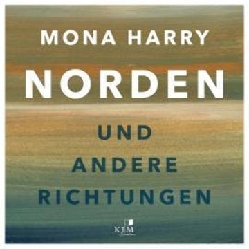 Norden und andere Richtungen (Ungekürzt) audiobook, Mona Harry