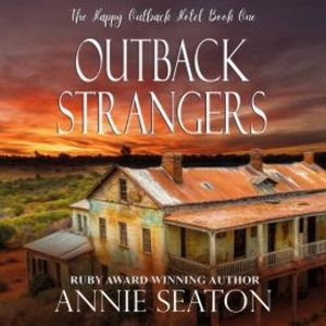 Outback Strangers, Annie Seaton
