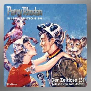Der Zeitlose - Teil 3 (Perry Rhodan Silber Edition 88) audiobook, Kurt Mahr