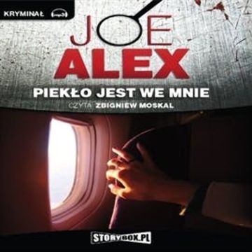 Piekło jest we mnie, Alex Joe