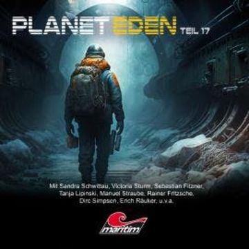 Planet Eden, Teil 17: Planet Eden (ungekürzt) audiobook, Markus Topf, Tobias Jawtusch