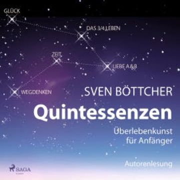 Quintessenzen - Überlebenskunst für Anfänger audiobook, Sven Böttcher