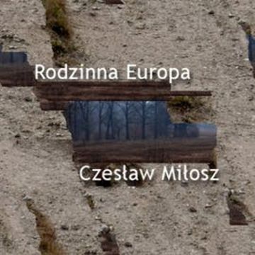 Rodzinna Europa audiobook, Czesław Miłosz