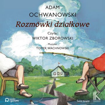 Rozmówki działkowe audiobook, Adam Ochwanowski