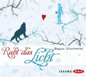Ruht das Licht, Maggie Stiefvater