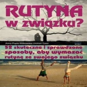 Rutyna w związku, Anna Popis-Witkowska, Adrian Gasz