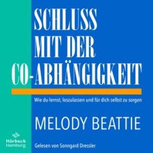 Schluss mit der Co-Abhängigkeit, Melody Beattie