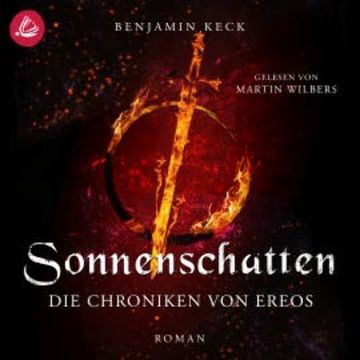 Sonnenschatten: Die Chroniken von Ereos (Band 1) audiobook, Benjamin Keck