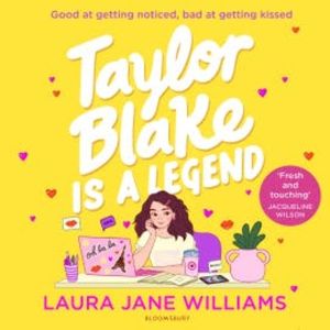 Taylor Blake Is a Legend, Laura Jane Williams