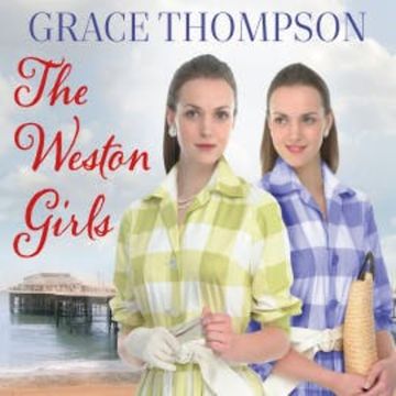 The Weston Girls audiobook, Grace Thompson