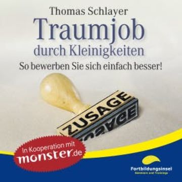 Traumjob durch Kleinigkeiten audiobook, Thomas Schlayer