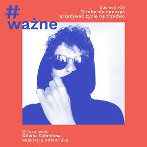 Trzeba się nauczyć przeżywać życie na trzeźwo, Dominika Klimek