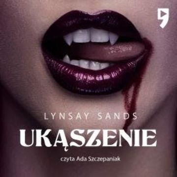Ukąszenie. Ród Argeneau audiobook, Lynsay Sands