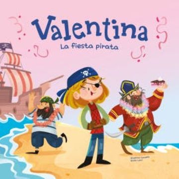Valentina. La fiesta pirata audiobook, Giuditta Campello