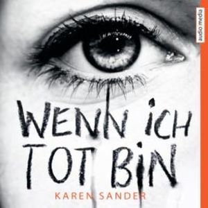 Wenn ich tot bin, Karen Sander