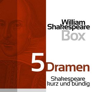 William Shakespeare: 5 Dramen, William Shakespeare