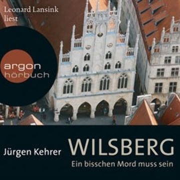 Wilsberg - Ein bisschen Mord muss sein audiobook, Jürgen Kehrer