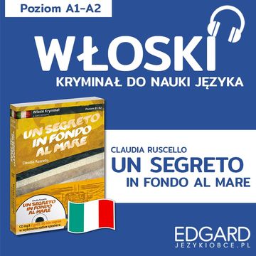 Włoski z kryminałem Un segreto in fondo al mare audiobook, Claudia Ruscello, Karolina Sarniewicz