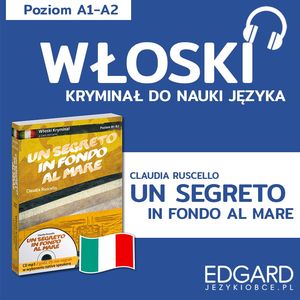 Włoski z kryminałem Un segreto in fondo al mare, Claudia Ruscello, Karolina Sarniewicz