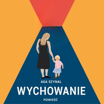 Wychowanie audiobook, Aga Szynal