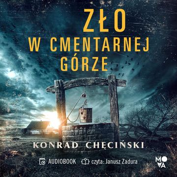 Zło w Cmentarnej Górze audiobook, Konrad Chęciński