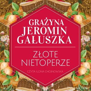 Złote nietoperze, Grażyna Jeromin-Gałuszka