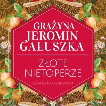 Złote nietoperze audiobook, Grażyna Jeromin-Gałuszka