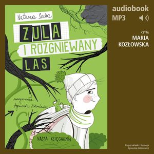 Zula i rozgniewany las (t. 5), Natasza Socha